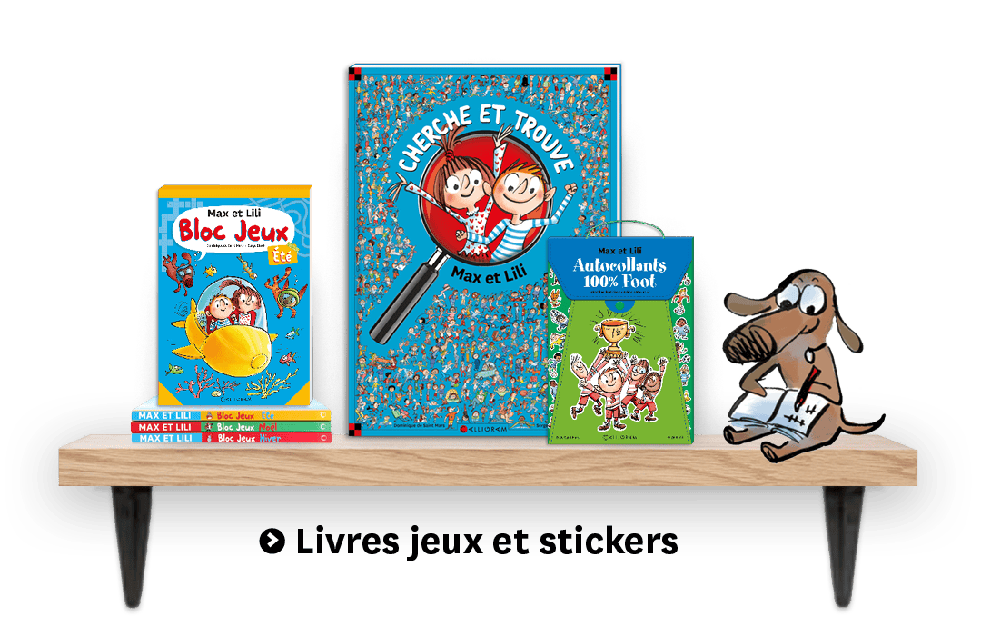 Accueil_Collection_Max_et_Lili_Livres_jeux_stickers_2023_02