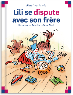 4 - Lili se dispute avec son frère