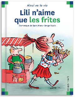 11 - Lili n'aime que les frites