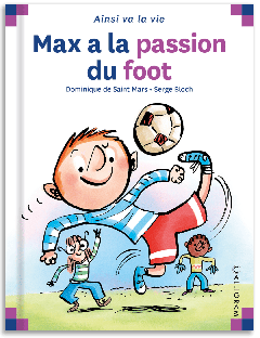 21 - Max a la passion du foot