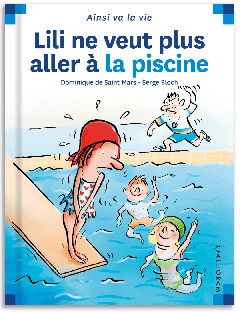 33 - Lili ne veut plus aller à la piscine