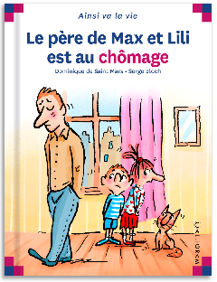 43 - Le père de Max et Lili est au chômage