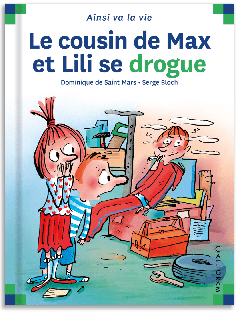 61 - Le cousin de Max et Lili se drogue