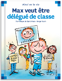 73 - Max veut être délégué de classe