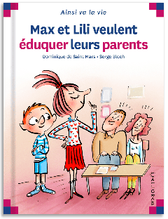 93 - Max et Lili veulent éduquer leurs parents