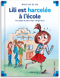 99 - Lili est harcelée à l'école