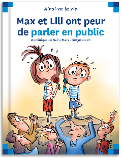 117 - Max et Lili ont peur de parler en public