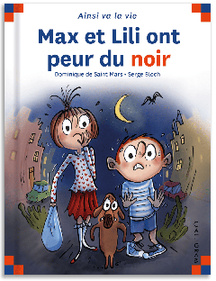 122 - Max et Lili ont peur du noir