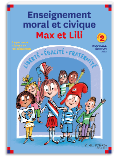 Guide d'enseignement moral et civique Max et Lili Cycle 2