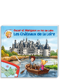Oscar et Margaux les Châteaux de la Loire